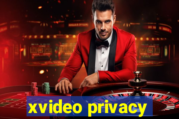 xvideo privacy