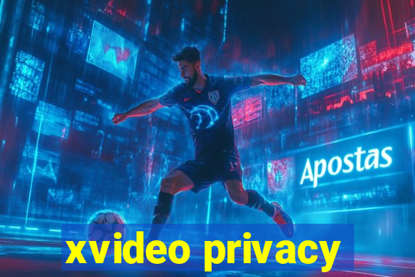 xvideo privacy