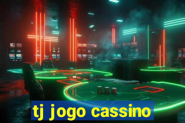 tj jogo cassino