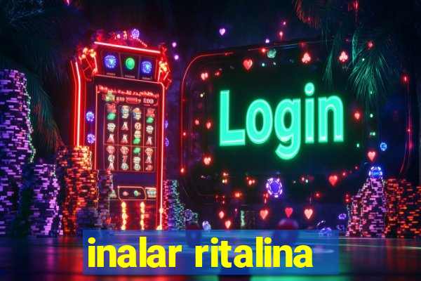 inalar ritalina