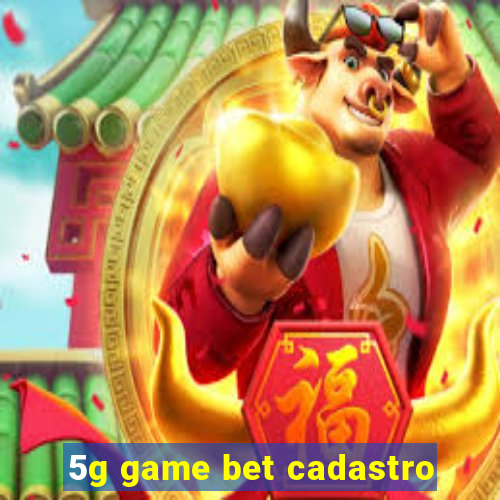 5g game bet cadastro