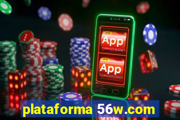 plataforma 56w.com