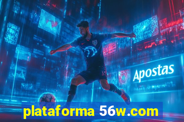 plataforma 56w.com