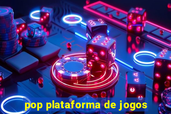 pop plataforma de jogos