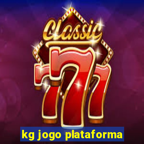 kg jogo plataforma