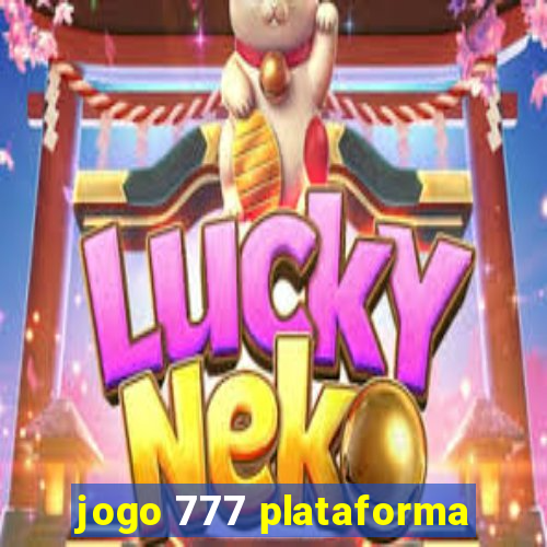 jogo 777 plataforma