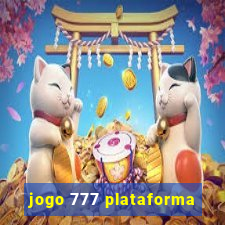 jogo 777 plataforma