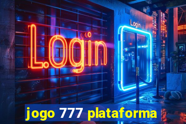 jogo 777 plataforma