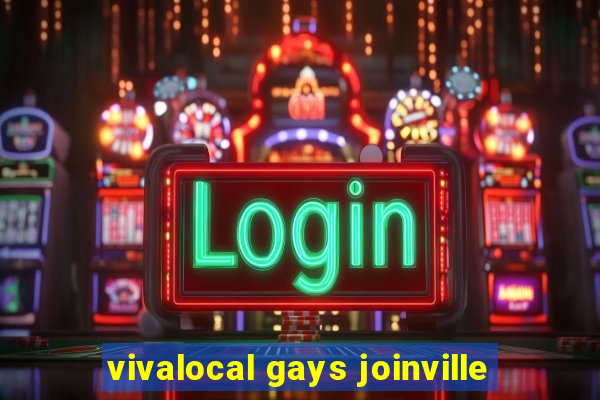 vivalocal gays joinville