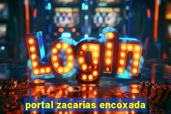 portal zacarias encoxada