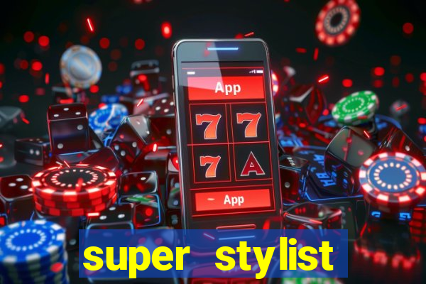 super stylist dinheiro e diamante infinito ios