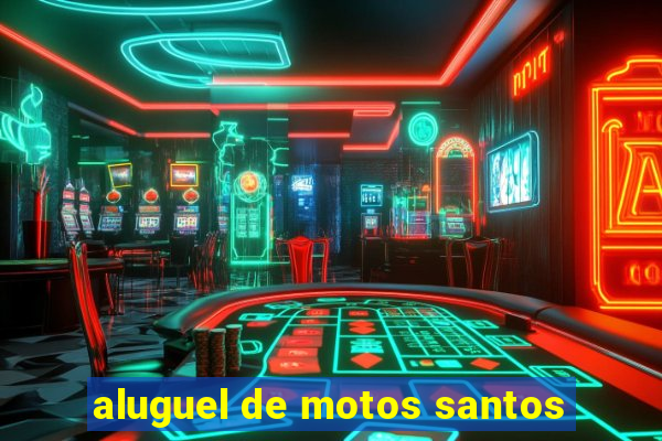 aluguel de motos santos