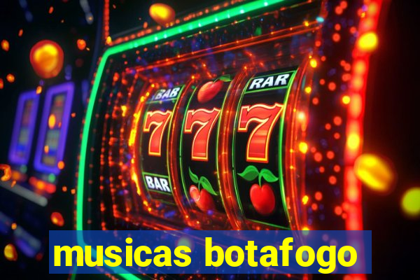 musicas botafogo