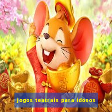 jogos teatrais para idosos