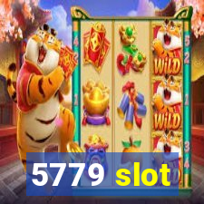 5779 slot