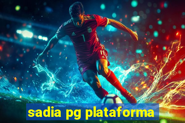 sadia pg plataforma