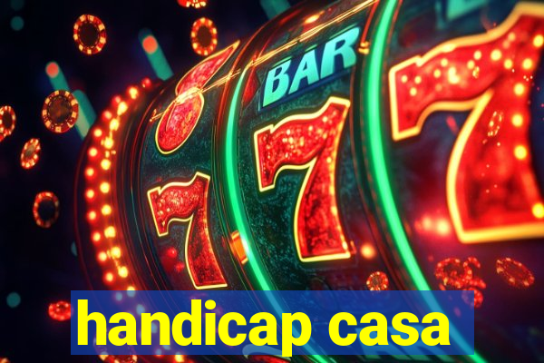 handicap casa