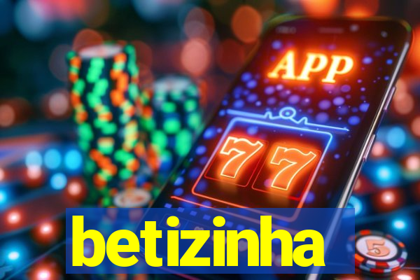 betizinha