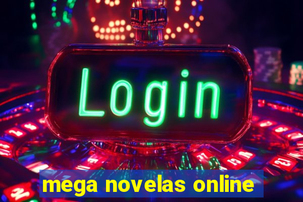 mega novelas online