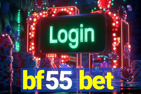 bf55 bet