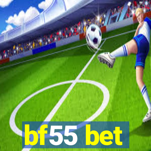 bf55 bet