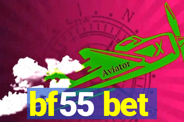 bf55 bet