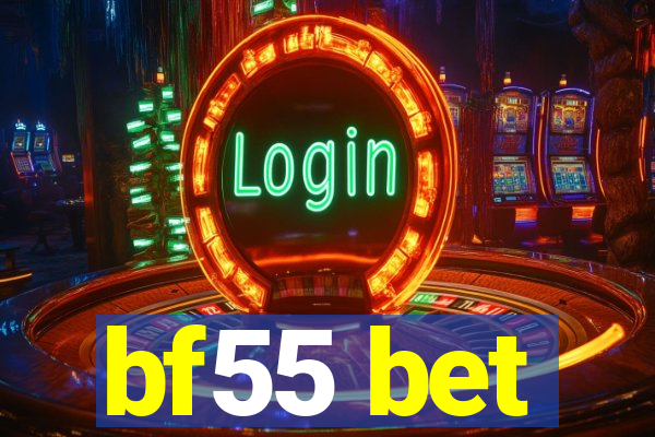 bf55 bet