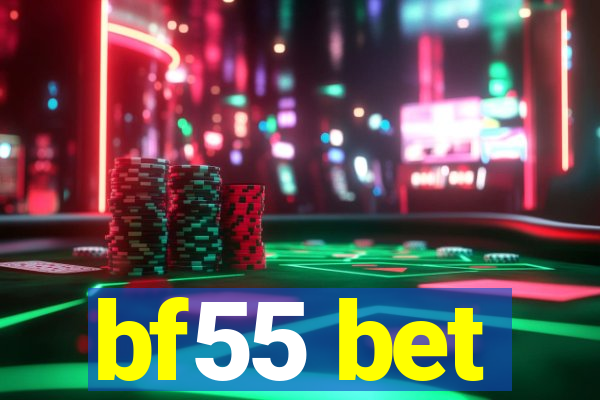 bf55 bet