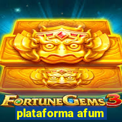 plataforma afum