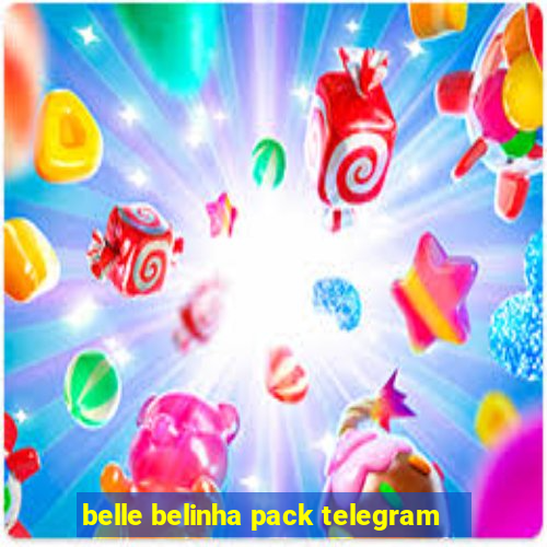 belle belinha pack telegram