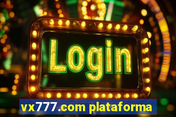 vx777.com plataforma