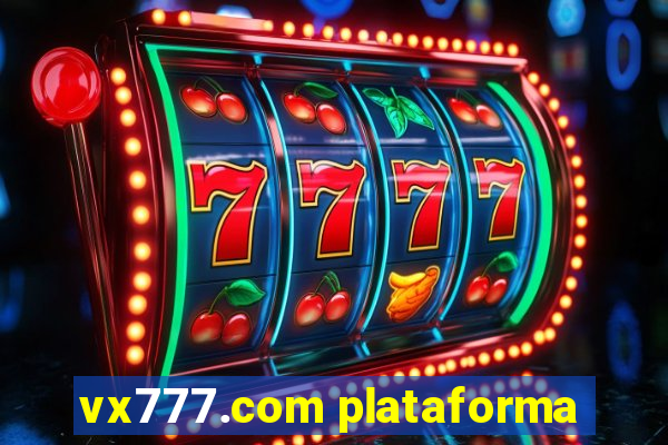 vx777.com plataforma