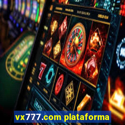 vx777.com plataforma