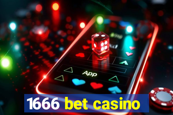 1666 bet casino