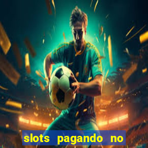 slots pagando no cadastro saque free facebook