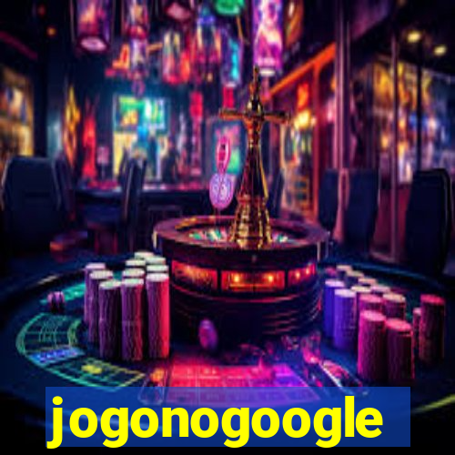 jogonogoogle