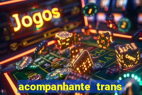 acompanhante trans em santos