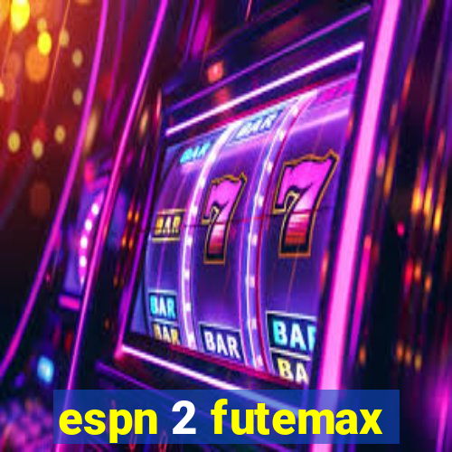 espn 2 futemax