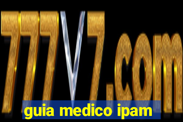 guia medico ipam