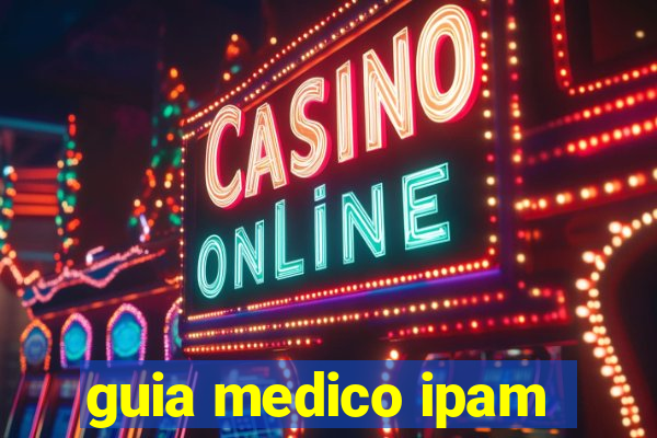 guia medico ipam