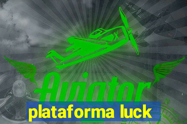 plataforma luck