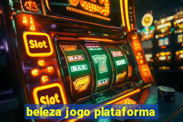 beleza jogo plataforma