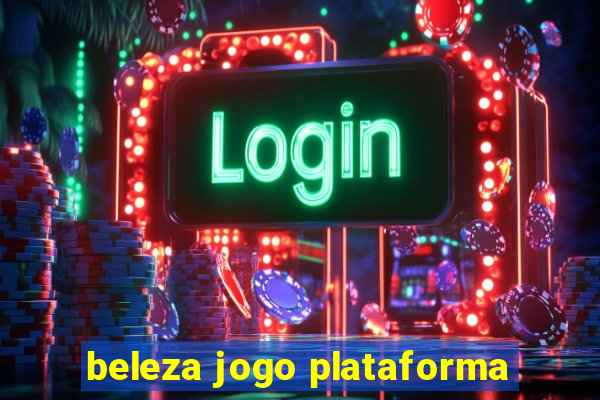 beleza jogo plataforma