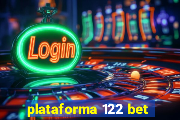 plataforma 122 bet