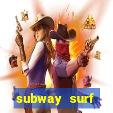 subway surf deposito 1 real