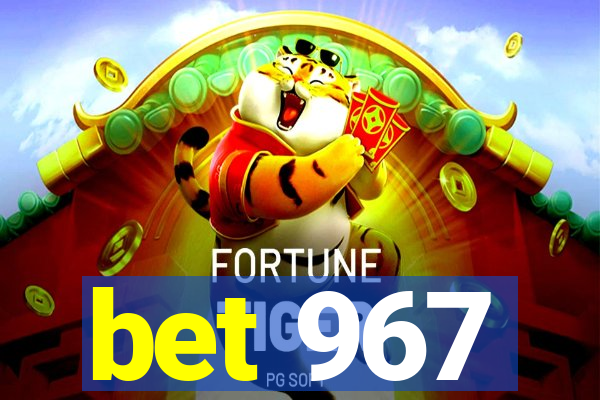 bet 967