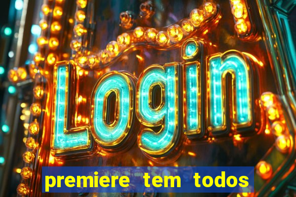 premiere tem todos os jogos