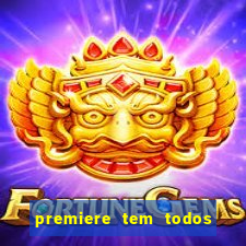 premiere tem todos os jogos