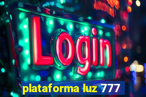 plataforma luz 777