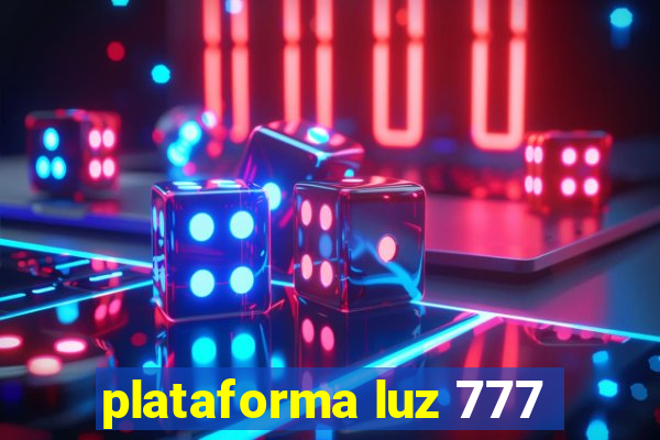 plataforma luz 777